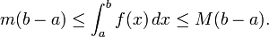  m(b - a) \leq \int_a^b f(x) \, dx \leq M(b - a). 