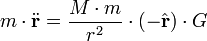  m\cdot\ddot\mathbf{r} = \frac{M\cdot m}{r^2}\cdot(-\hat{\mathbf{r}})\cdot G