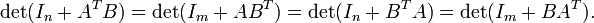 \ Det (i_n + A ^ TB) = \ det (i_m + AB ^ T) = \ det (i_n + B ^ TA) = \ det (i_m + BA ^ T).