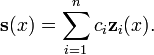 \ Mathbf {s} (x) = \ sum_ {i = 1} ^ {n} C_i \ mathbf {z} _i (x).