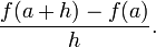 \ Frac {f (a + h) -f (a)} {h}.