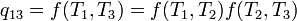 q_ {13} = f (T_1, T_3) = f (T_1, T_2) f (T_2, T_3)