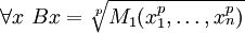 \ Forall x \ B x = \ sqrt [p] {M_1 (x_1 ^ p, \ dots, x_n ^ p)}