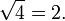 \ Sqrt {4} = 2.