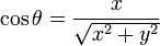 \ Cos \ theta = \ frac {x} {\ sqrt {x ^ 2 + y ^ 2}}