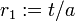 r_ {1}: = t / a \, \!