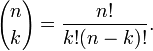 {N \ choose k} = {n! \ Sobre k! (N-k)!}.