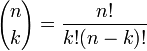 {N \ choose k} = \ frac {n!} {K! (N-k)!}