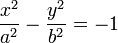 {X ^ 2 \ over a ^ 2} - {y ^ 2 \ over b ^ 2} = - 1 \