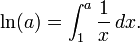 \ Ln (a) = \ int_1 ^ a \ frac {1} {x} \, dx.