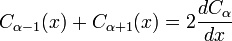 C _ {\ alpha-1} (x) + C _ {\ alpha + 1} (x) = 2 \ frac {DC_ alpha \} {dx}