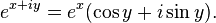 e ^ {x + iy} = e ^ x (\ cos y + i \ pecado y).