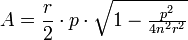 A = \ frac {r} {2} \ cdot p \ cdot \ sqrt {1- \ tfrac {p ^ {2}} {4n ^ {2} R ^ {2}}}