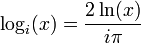 \ Log_i (x) = {{2 \ ln (x)} \ over i \ pi}