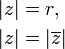 \ Begin {align} | z | y = r, \\ | z | y = | \ overline {z} | \ end {align}