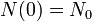 N (0) = n_0