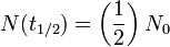 N (t_ {1/2}) = \ left (\ frac {1} {2} \ right) n_0