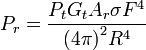 P_R = {{P_t G_T A_r \ sigma F ^ 4} \ over {{(4 \ pi)} ^ 2 R ^ 4}}