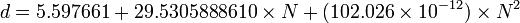 d = 5.597661 + 29,5305888610 \ veces N + (102.026 \ épocas 10 ^ {- 12}) \ times N ^ 2