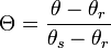 \ Theta = \ frac {\ theta - \ theta_r} {\ theta_s- \ theta_r}