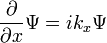 \ Frac {\ partial} {\ partial x} \ Psi = i k_x \ Psi