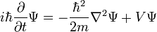 i \ hbar \ frac {\ partial} {\ t parcial} \ Psi = - \ frac {\ hbar ^ 2} {2m} \ nabla ^ 2 \ Psi + V \ Psi