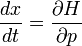 {Dx \ over dt} = {\ H \ parcial sobre \ p parcial}