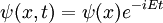 \ Psi (x, t) = \ psi (x) e ^ {- IET} \,