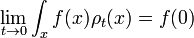 
\lim_{t\rightarrow 0} \int_x f(x) \rho_t(x) = f(0)
\,