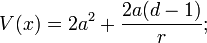  V(x) = 2a^2+ { 2a (d-1) \over r}; \,