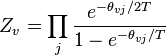 Z_v = \ prod_j \ frac {e ^ {- \ theta_ {vj} / 2T}} {1 - e ^ {- \ theta_ {vj} / T}}
