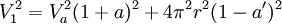 V_1 ^ 2 = V_A ^ 2 (1 + a) ^ 2 + 4 \ pi ^ 2r ^ 2 (1-a ') ^ 2