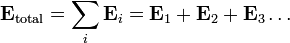 \ Mathbf {E} _ {\ rm totales} = \ sum_i \ mathbf {E} _i = \ mathbf {E} _1 + \ mathbf {E} _2 + \ mathbf {E} _3 \ ldots \, \!