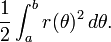 \ Frac12 \ int_a ^ b r (\ theta) ^ 2 \, d \ theta.