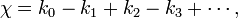 \ Chi = K_0 - k_1 + k_2 - k_3 + \ cdots, \