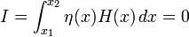 I = \ int_ {x_1} ^ {x_2} \ eta (x) H (x) \, dx = 0 \,