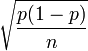 \ Sqrt {\ frac {p (1-p)} {n}}