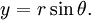 \, Y = r \ sin \ theta.