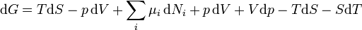 \ Mathrm {d} G = T \ mathrm {d} S - p \, \ mathrm {d} V + \ sum_i \ mu_i \, \ mathrm {d} N_i + p \, \ mathrm {d} V + V \ mathrm {d} p - T \ mathrm {d} S - S \ mathrm {d} T \,