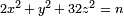 \ Scriptstyle 2x ^ 2 \, + \, y ^ 2 \, + \, 32z ^ 2 \; = \; n