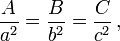 \ Frac {A} {a} ^ 2 = \ frac {B} {b ^ 2} = \ frac {C} {c ^ 2} \,,