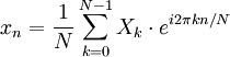 x_n = \ frac {1} {N} \ sum_ {k = 0} ^ {N-1} x_k \ cdot e ^ {i 2 \ pi kn / N}