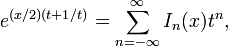 e ^ {(x / 2) (t + 1 / t)} = \ {n = sum_ - \ infty} ^ \ infty I_N (x) ^ t n,