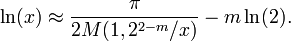 \ Ln (x) \ approx \ frac {\ pi} {2 M (1,2 ^ {2} m / x)} - m \ ln (2).