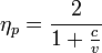 \ Eta_p = \ frac {2} {1 + \ frac {c} {c}}