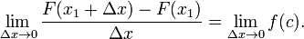 \ Lim _ {\ Delta x \ 0} \ frac {F (x 1 + \ Delta x) - F (x 1)} {\ Delta x} = \ lim _ {\ Delta x \ 0} f (c).