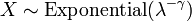 X \ sim \ {operatorname exponentielle} (\ lambda ^ {- \ gamma})