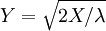 Y = \ sqrt {2X / \ lambda}