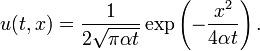 u (t, x) = \ frac {1} {2 \ sqrt {\ pi \ alpha}} t \ exp \ gauche (- \ frac {x ^ 2} {4 \ alpha t} \ right). \,