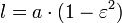 L = A \ cdot (1- \ varepsilon ^ 2) \, \!